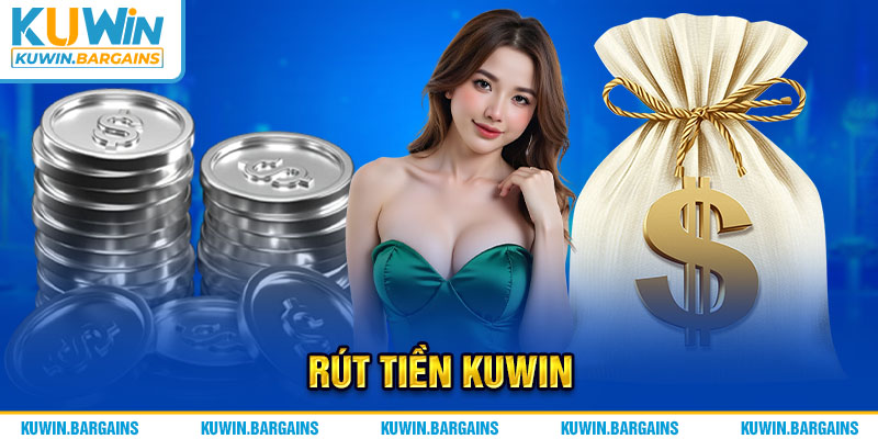 Rút Tiền KUWIN